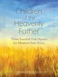 Children of the Heavenly Father Vocal Solo & Collections sheet music cover